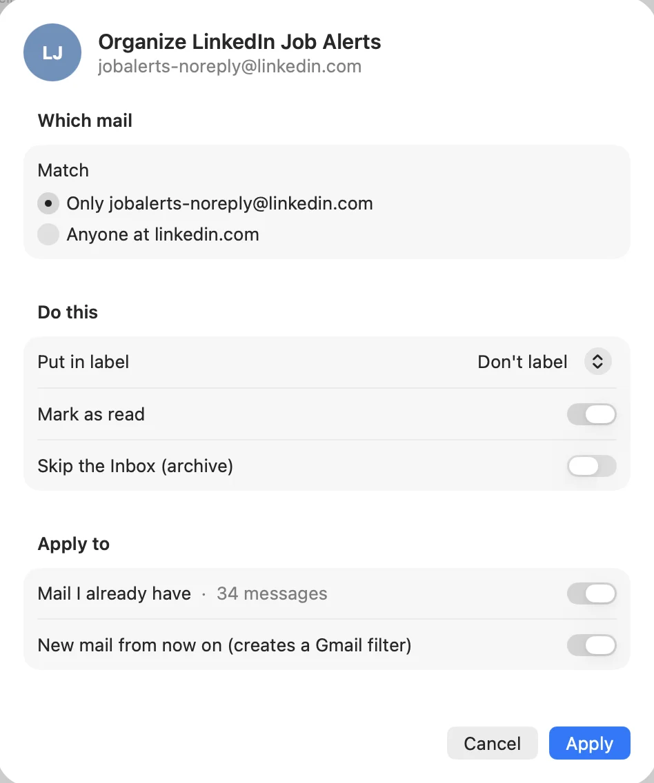 The Organize sheet: match the sender, put in a label, mark as read, skip the inbox, apply to existing and new mail